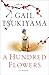 A Hundred Flowers by Gail Tsukiyama