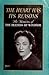 The Heart Has Its Reasons: The Memoirs of the Duchess of Windsor