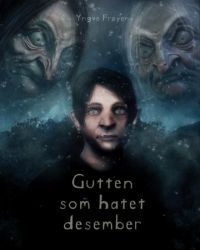 Gutten som hatet desember (Hardcover)