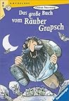 Das große Buch vom Räuber Grapsch