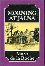 Morning at Jalna (Whiteoaks Of Jalna, #2)