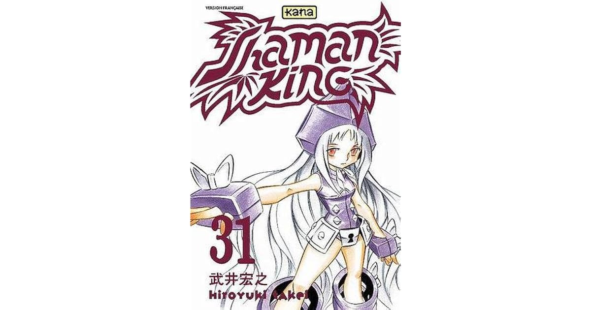 Shaman King, Vol. 31 The Patch Song by Hiroyuki Takei
