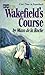 Wakefield's Course (Whiteoaks of Jalna, #12)