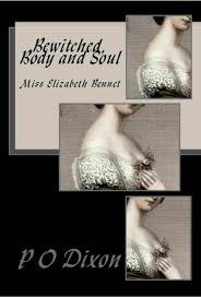 Bewitched, Body and Soul: Miss Elizabeth Bennet (Kindle Edition)