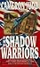The Shadow Warriors (Mountain War Trilogy)