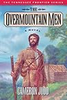 The Overmountain Men by Cameron Judd