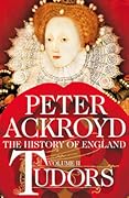 Tudors: The History of England from Henry VIII to Elizabeth I
