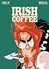 Irish Coffee by Carlos Trillo