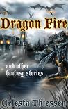 Dragon Fire and other Fantasy Stories Dragon Fire and other Fantasy Stories