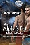 The Alpha's Pet by Shannon West