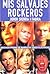 Mis salvajes rockeros