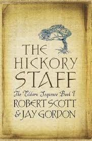 The Hickory Staff (The Eldarn Sequence, #1)