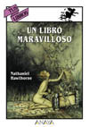 Un Libro Maravilloso (Le livre des merveilles)