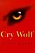 Cry Wolf (Older Readers)