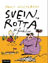 Svein og rotta på feriekoloni (Hardcover)