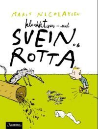 Kloakkturen; med Svein og rotta (Hardcover)