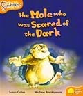 The Mole Who Was Scared of the Dark