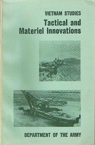 Tactical and Materiel Innovations (Vietnam Studies)