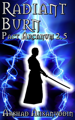 Radiant Burn (Pact Arcanum, #2.5)