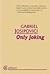 Only Joking by Gabriel Josipovici