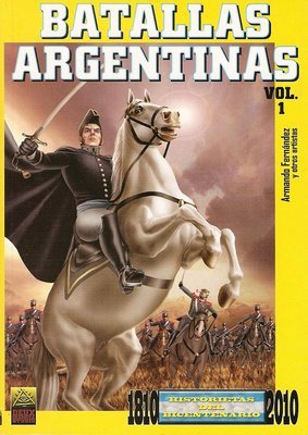 Batallas Argentinas Vol. 1: Historietas del Bicentenario (Paperback)