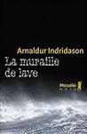 La muraille de lave by Arnaldur Indriðason