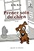Prenez soin du chien