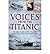 Voices from the Titanic by Geoff Tibballs