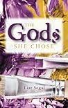 The Gods She Chose by Liat Segal