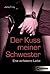 Der Kuss meiner Schwester by Jana Frey Der Kuss meiner Schwester by Jana Frey