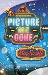 Picture Me Gone by Meg Rosoff
