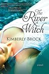 The River Witch by Kimberly Brock