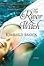 The River Witch by Kimberly Brock