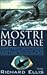 Mostri del mare by Richard   Ellis
