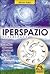 Iperspazio: Un viaggio scie...