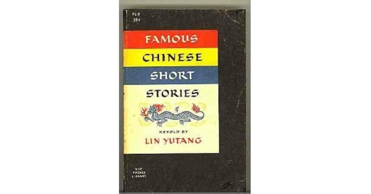 Famous Chinese Short Stories by Lin Yutang