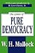 The Limits of Pure Democracy