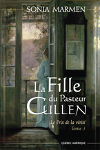 Le prix de la vérité (La Fille du Pasteur Cullen, #3)
