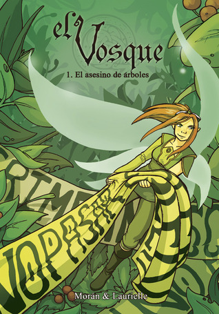 El asesino de árboles (El Vosque, #1)