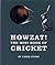 Howzat! The Mini Book of Cricket
