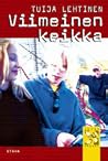 Viimeinen keikka (Katuhaukat, #6) Viimeinen keikka (Katuhaukat, #6)