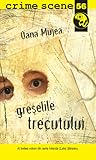 Greşelile trecutului