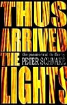Thus Arrived The Lights Thus Arrived The Lights