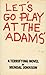 Let's go play at the Adams' by Mendal W. Johnson