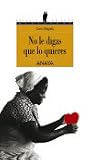 No le digas que lo quieres