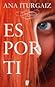Es por ti by Ana Iturgaiz