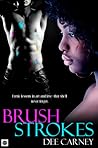 Brush Strokes by Dee Carney