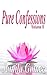 Pure Confessions, Volume II