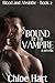 Bound by the Vampire (Blood and Absinthe, #2)