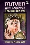 Maven Fairy Godmother: Through the Veil